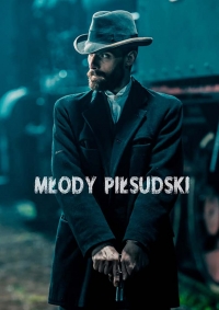 Постер «Молодой Пилсудский»